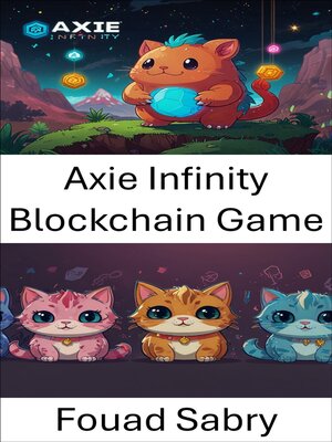 cover image of Axie Infinity Blockchain Game